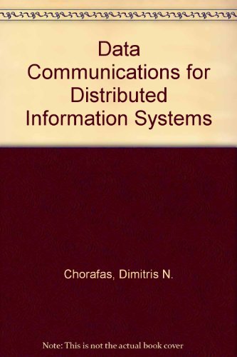 Data Communications for Distributed Information Systems