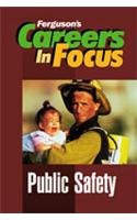 Public Safety (Careers in Focus)