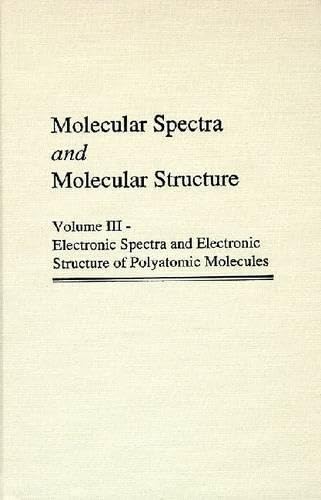 Molecular Spectra and Molecular Structure: Electronic Spectra and Electronic Structure of Polyatomic Molecules