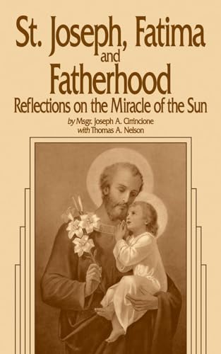 St. Joseph, Fatima and Fatherhood: Reflections on the "Miracle of the Sun"