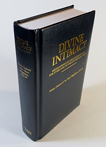 Divine Intimacy: Meditations on the Interior Life for Every Day of the Year