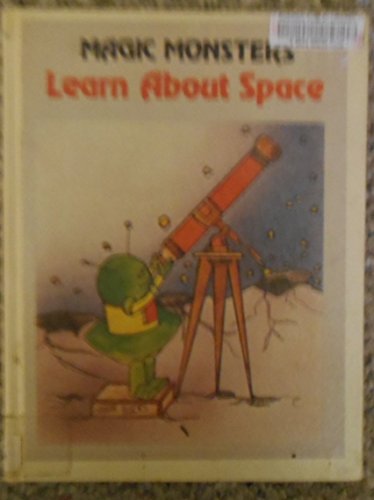 Magic Monsters Learn About Space