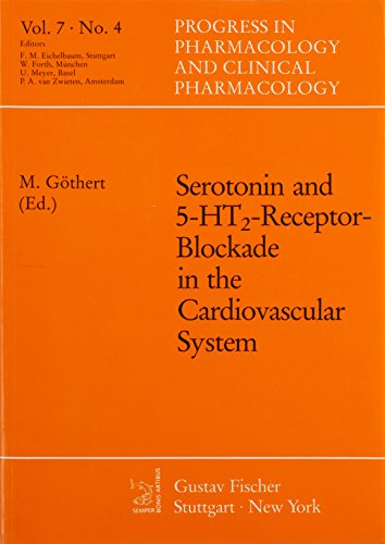 Serotonin and 5-Ht2 Receptor Blockade in the Cardiovascular System (PROGRESS IN PHARMACOLOGY AND CLINICAL PHARMACOLOGY)