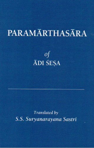 Paramarthasara of Adi Sesa (New Indian Antiquary, Extra Ser. 4.) (English and Hindi Edition)