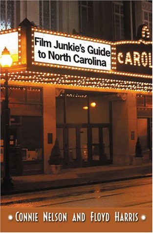 Film Junkie's Guide to North Carolina