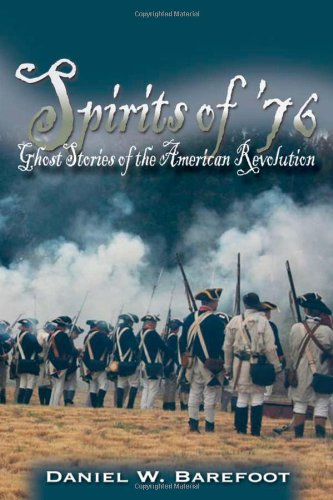 Spirits of '76: Ghost Stories of the American Revolution