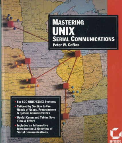 Mastering Unix Serial Communications: Covers Unix/Zenix