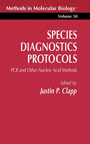 Species Diagnostics Protocols: PCR and Other Nucleic Acid Methods