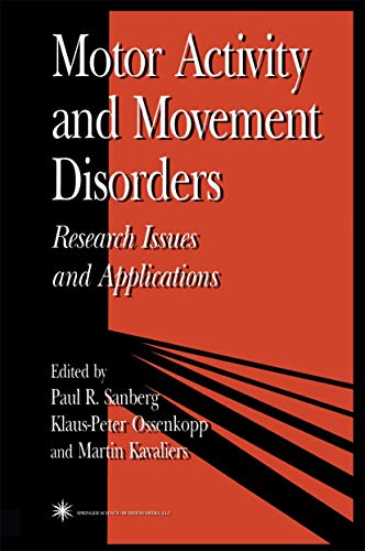 Motor Activity and Movement Disorders: Research Issues and Applications (Contemporary Neuroscience)