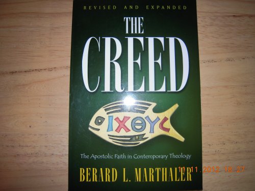Creed: The Apostolic Faith in Contemporary Theology