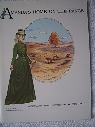 Amanda’s Home on the Range: A Journal of Fashion History through Paper Dolls (Volume 3)
