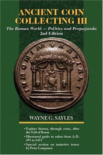 Ancient Coin Collecting III: The Roman World-Politics and Propaganda