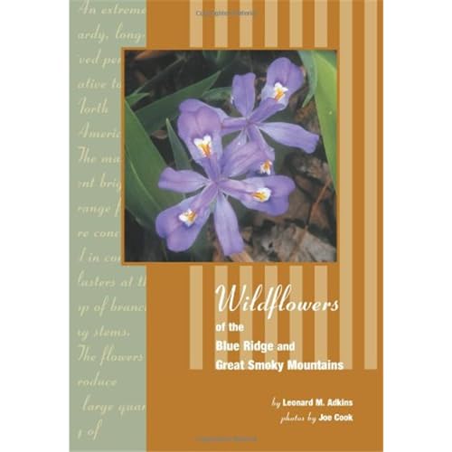 Wildflowers Of The Blue Ridge And Great Smoky Mountains