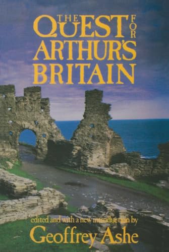 The Quest For Arthur's Britain