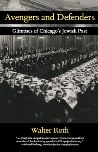 Avengers and Defenders: Glimpses of Chicago's Jewish Past