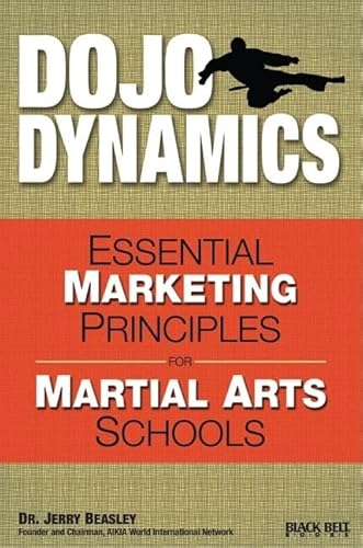 Do Jo Dynamics: Essential Marketing Principles for Martial Arts Schools