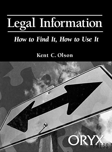 Legal Information (How to Find It, How to Use It)
