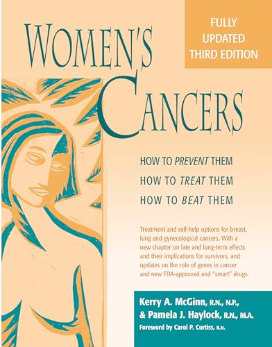 Women’s Cancers: How to Prevent Them, How to Treat Them, How to Beat Them