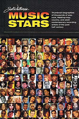 Joel Whitburn Presents Music Stars: Brief Bios of Thousands of Pop/Rock/R&B/Hip-Hop/Country and Adult Contemporary Recording Artists