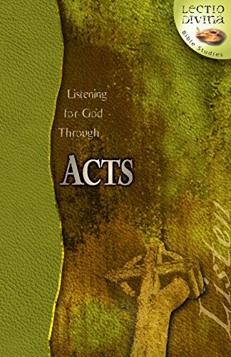 Listening for God Through Acts (Lectio Divina Bible Studies)