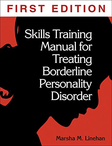 Skills Training Manual for Treating Borderline Personality Disorder, First Ed
