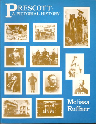 Prescott a Pictorial History