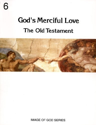 God's Merciful Love: The Old Testament