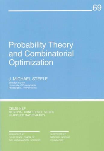 Probability Theory and Combinatorial Optimization: Series Number 69 (CBMS-NSF Regional Conference Series in Applied Mathematics, Series Number 69)