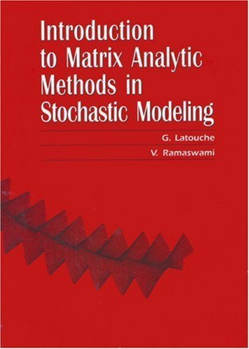Introduction to Matrix Analytic Methods in Stochastic Modeling (ASA-SIAM Series on Statistics and Applied Probability, Series Number 5) (English and Spanish Edition)