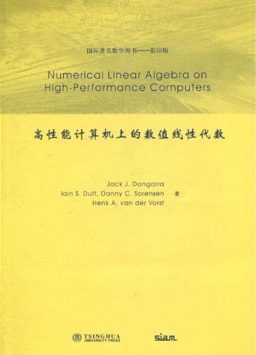 Numerical Linear Algebra on High-Performance Computers (Software, Environments and Tools, Series Number 7)