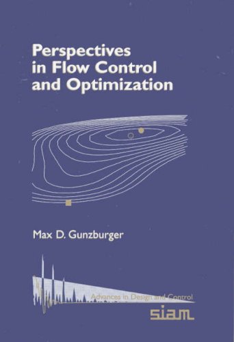 Perspectives in Flow Control and Optimization (Advances in Design and Control, Series Number 5)