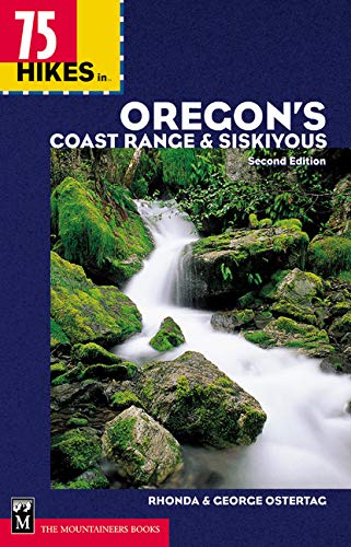 75 Hikes in the Oregon's Coast Range and Siskiyous