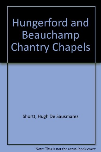 Hungerford and Beauchamp Chantry Chapels