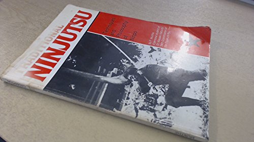 Traditional Ninjutsu: Techniques and Philosophy of Ninpo