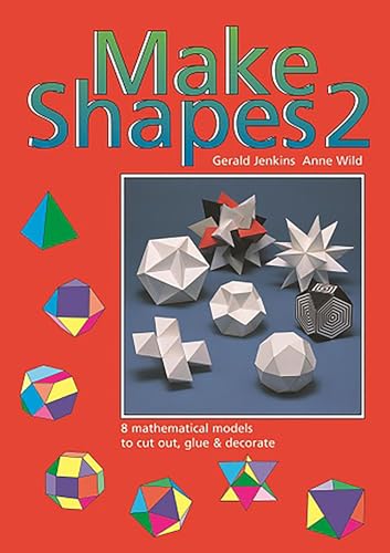 Make Shapes 2: Mathematical Models: Bk. 2 (Tarquin Make Mathematical Shapes Series)