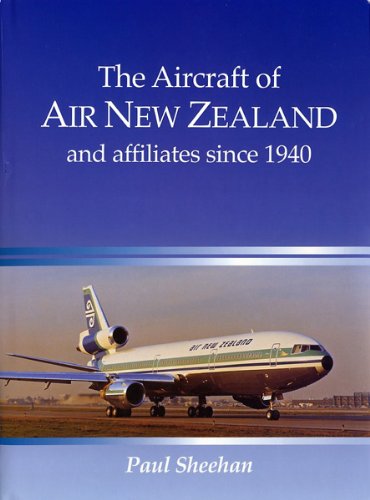 Aircraft of Air NZ and Affiliates Since 1940, The