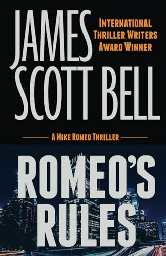 Romeo's Rules (A Mike Romeo Thriller) (Mike Romeo Thrillers, Band 1)