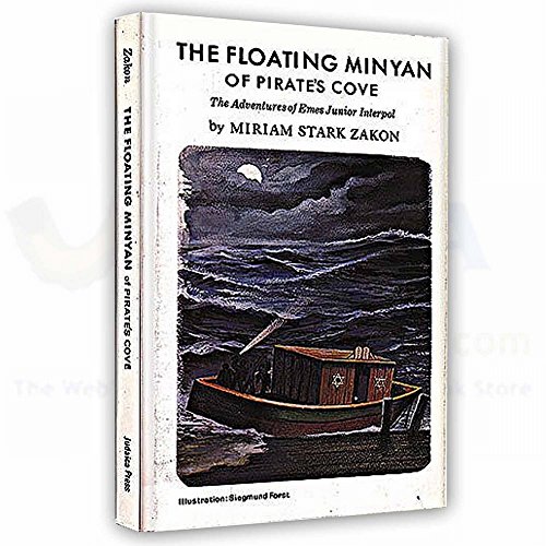 Floating Minyan of Pirates Cove: The Adventures of "Emes" Junior Interpol : Based on the Characters Created by Gershon Winkler