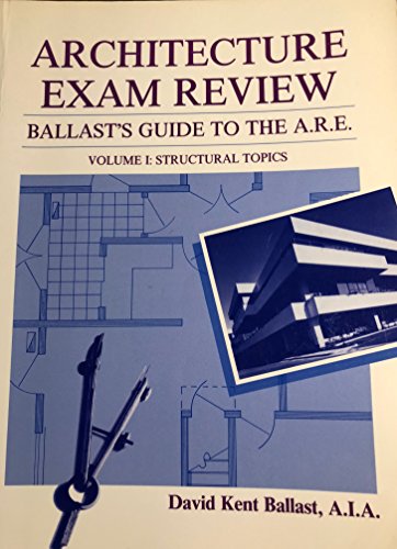 Architecture Exam Review, Vol. 1: Structural Topics