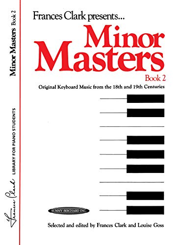 Minor Masters, Bk 2: Original Keyboard Music from the 18th and 19th Centuries (Volume 2)