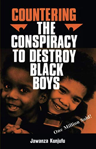 Countering the Conspiracy to Destroy Black Boys