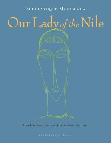 Our Lady of the Nile: A Novel
