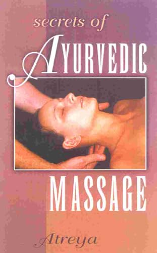 Secrets of Ayurvedic Massage
