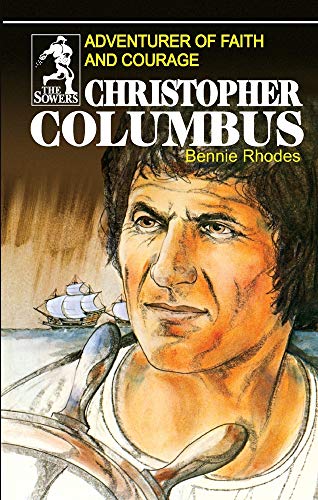 Christopher Columbus: Adventurer of Faith and Courage