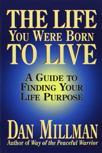The Life You Were Born to Live: Finding Your Life Purpose
