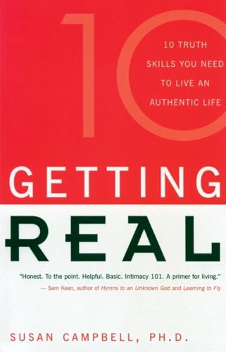 Getting Real: 10 Truth Skills You Need to Live an Authentic Life