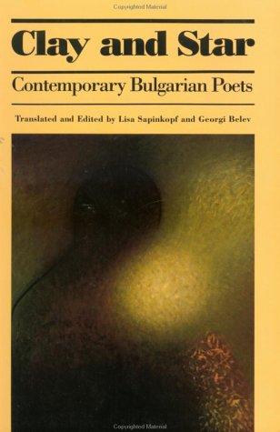 Clay and Star: Contemporary Bulgarian Poets