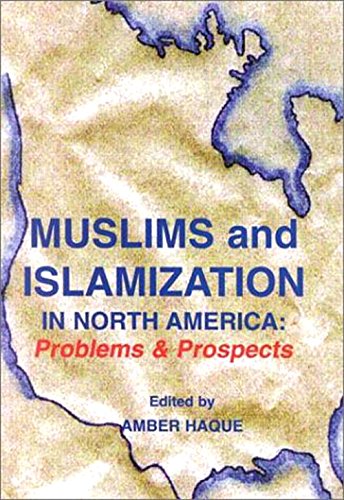 Muslims and Islamization in North America: Problems and Prospects