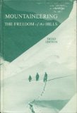 Mountaineering: The Freedom of the Hills