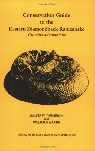 Conservation Guide to the Eastern Diamondback Rattlesnake